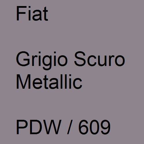 Fiat, Grigio Scuro Metallic, PDW / 609.